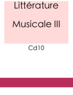 Littérature Musicale 3 CD10